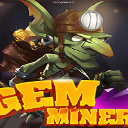 Unveiling GemMiner: The Captivating World of Mining Adventures